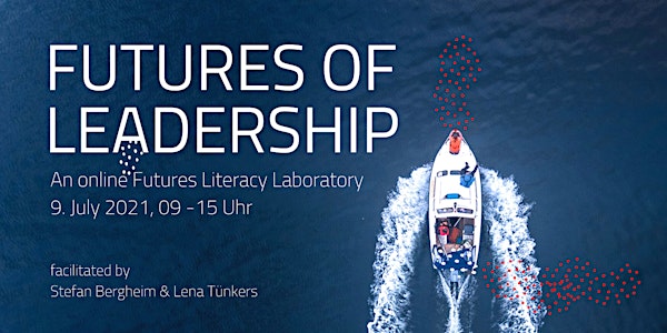 Futures of Leadership - A Futures Literacy Laboratory Online