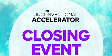 The Unconventional Accelerator Closing Event primary image