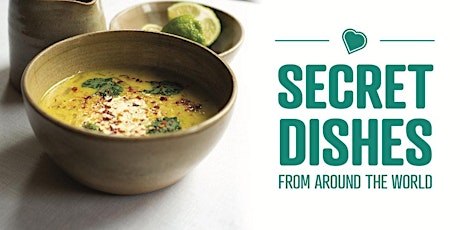 Secret Dishes From Around the World - Online tickets