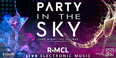 Party In The Sky with  R•MCL for OCOL // LEVEL8IGHT The SkyBar Hilton Hotel primary image