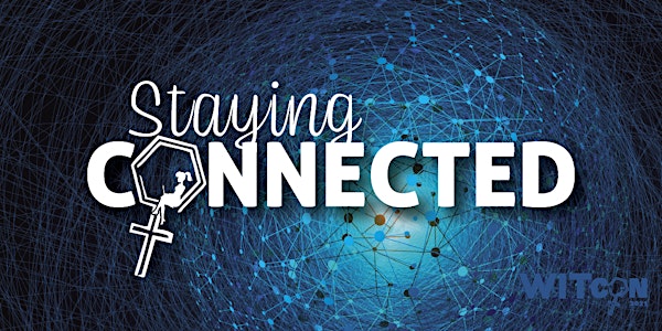 Cleveland WITcon 2021 : Staying Connected