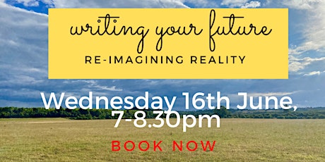 Writing Your Future - reimagining reality primary image