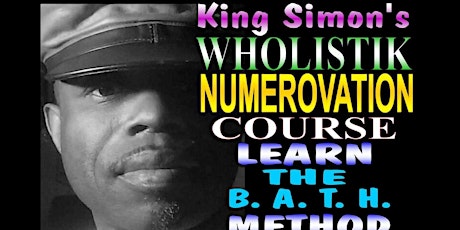 WHOLISTIC NUMEROVATION | THE B.A.T.H METHOD with Brother King Simon primary image