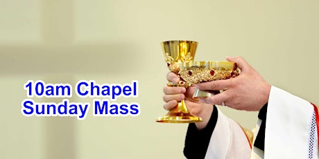 CHAPEL 10:00am Sunday Mass (Outdoors) primary image