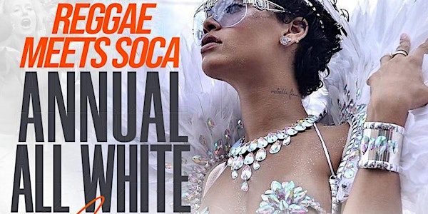 REGGAE MEETS SOCA All White Party Atlanta Carnival Memorial Day Weekend