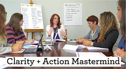 Clarity + Action Mastermind [for Entrepreneurs & Entrepreneurial Professionals] primary image