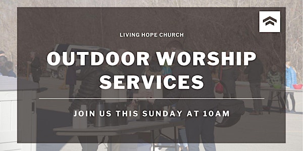Living Hope Outdoor Service