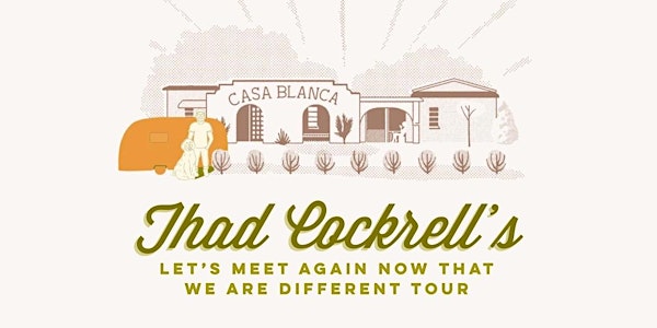 An Evening with Thad Cockrell @ Casa Blanca