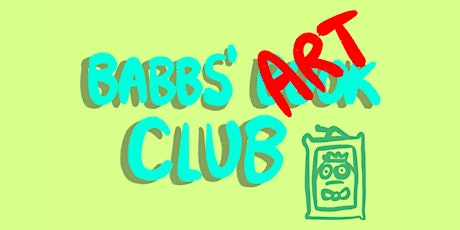 Babbs' Art Club tickets