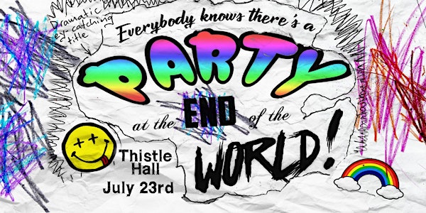 Party at the End of the World! Pale Lady/Holloway/Lost Boys/Chonus Bothers