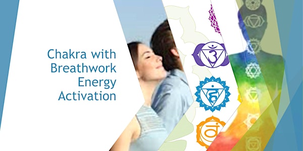 Chakra  with Breathwork Energy activation Workshop