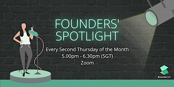 Founders' Spotlight (Network with startups founders and mentors)