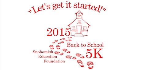 Snohomish Education Foundation "Let's get it started!" 5K and Kid's Dash primary image