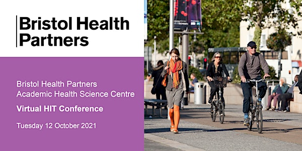 Bristol Health Partners AHSC  HIT Conference