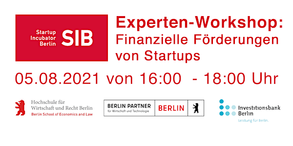 SIB Experten Workshop: Finanzielle Förderungen für Dich und Dein Startup