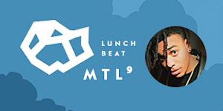 Lunch Beat Montréal 9 avec A-ROCK au FRINGE primary image