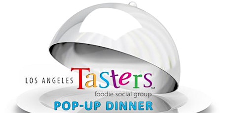 Pop-Up Tasting Dinner with LA Tasters primary image