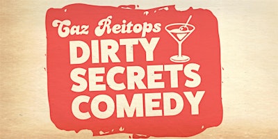 Dirty Secrets Comedy primary image