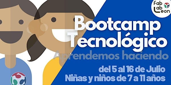 Bootcamp Tecnológico en Fab Lab León 2021