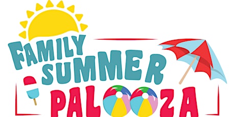 Family Summer Palooza tickets