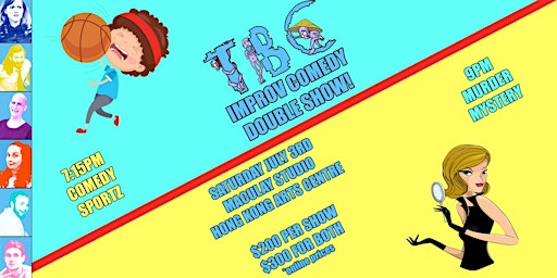 TBC HK Presents: Improv Comedy Double Trouble Show! primary image