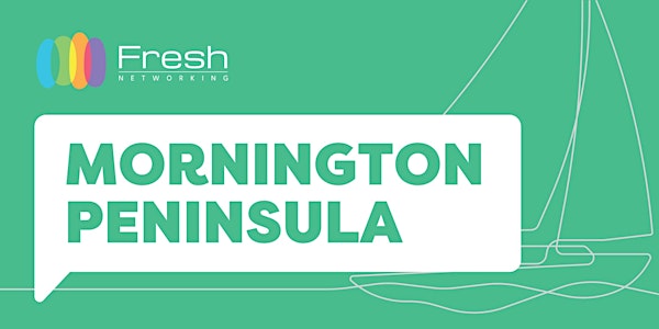 Fresh Networking Mornington Peninsula - Guest Registration