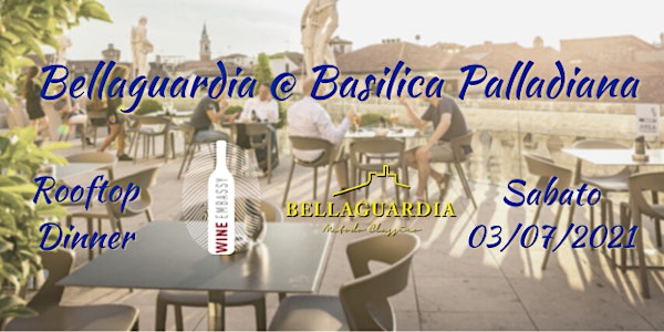 Cantina Bellaguardia @ Basilica Palladiana 03.07.2021
