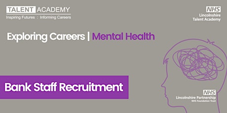 Bank Staff Recruitment - Exploring Careers | Mental Health | OVER 18s ONLY primary image