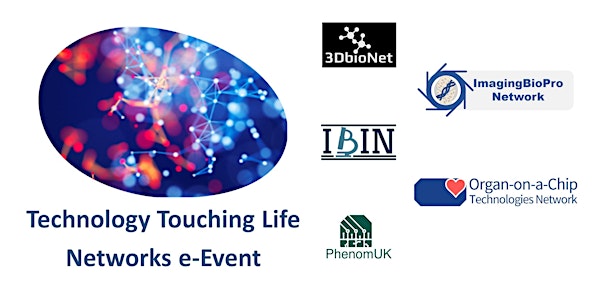Technology Touching Life Networks e-Event