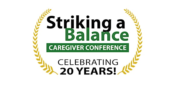Striking a Balance: Family Caregivers Conference