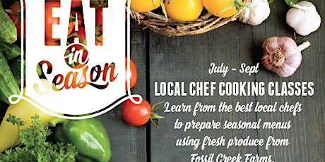 Eat In Season Local Chef Cooking Series primary image