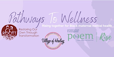 Pathways to Wellness: Black Maternal Mental Health Week primary image