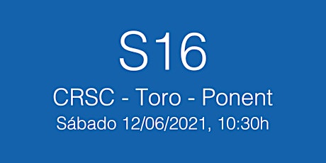 Imagen principal de Partits S16 CRSC-Toro-Ponent, sábado 12/06/21 - 10.30h