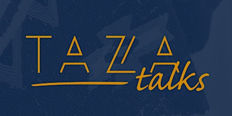 TAZA TALKS: 5 Years primary image