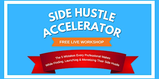 Side Hustle Accelerator Masterclass — Hayward 