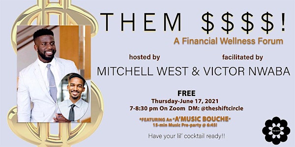 Them $$$$!: A SHIFT Financial Wellness Forum