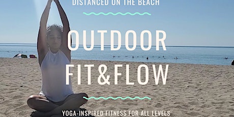 Outdoor Fit&Flow (Yoga-inspired Fitness for All Levels) JULY