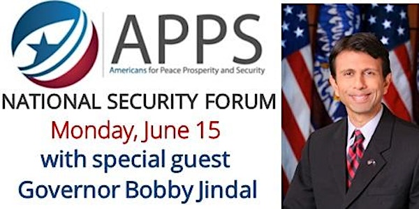 APPS National Security Forum with Governor Bobby Jindal