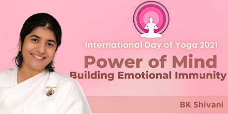 Power of Mind: Building Emotional Immunity with BK Shivani primary image