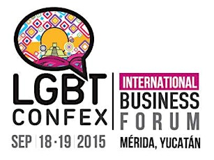 2015 Annual LGBT Confex International Business Forum, Merida, Yucatán, MX primary image