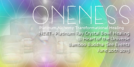 Oneness Platinum Crystal Bowl Sound Healing - June 2015 primary image