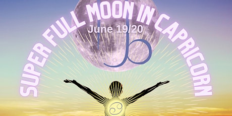 Super Full Moon in Capricorn Ceremony - (Online) - June 19/20