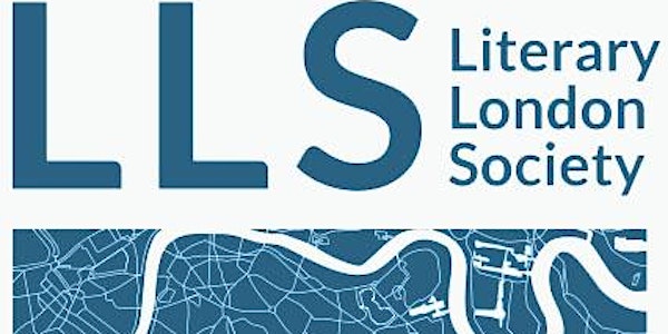 Lost Voices: Literary London Society Symposium