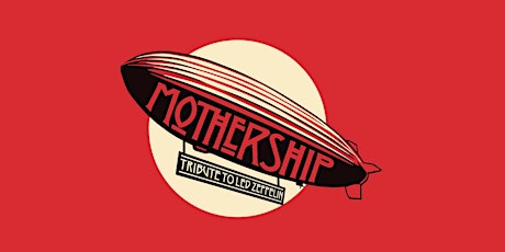MOTHERSHIP - Led Zeppelin Tribute