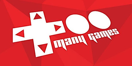 TooManyGames - 2022 tickets