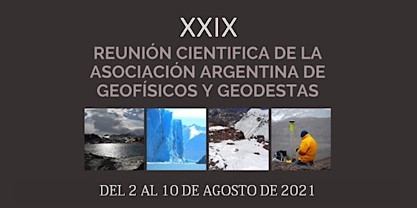 XXIX Reunión Científica AAGG2021