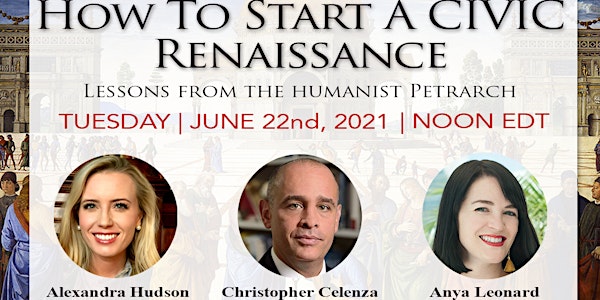 How to Start A Civic Renaissance: Lessons from Petrarch