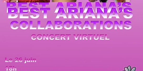 Best Ariana's Collaborations - Live Concert