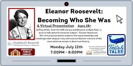 Virtual Presentation “Eleanor Roosevelt: Becoming Who She Was”