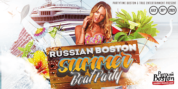 Russian Boston Summer Boat Party